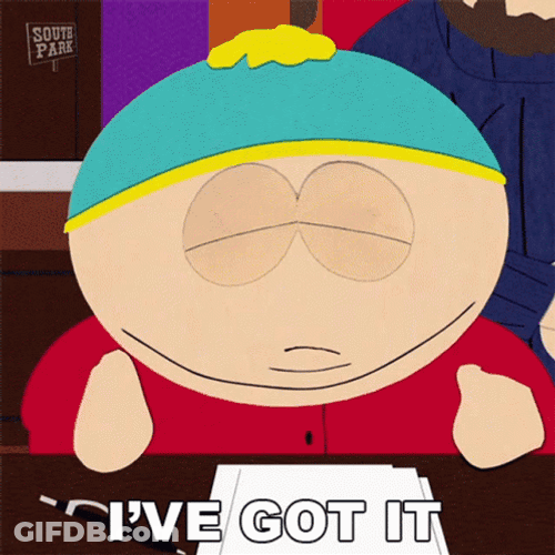 Eric Cartman Saying I've Got It GIF