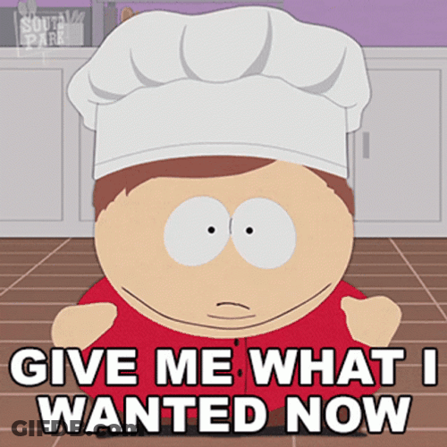 Eric Cartman Wants What He Needs Now GIF
