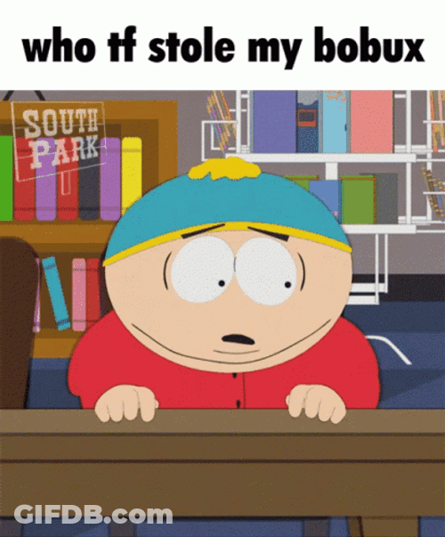 Eric Cartman Who Stole Bobux Meme GIF