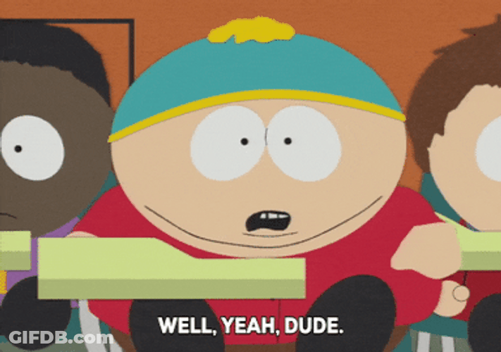 Eric Cartman Yeah Dude GIF