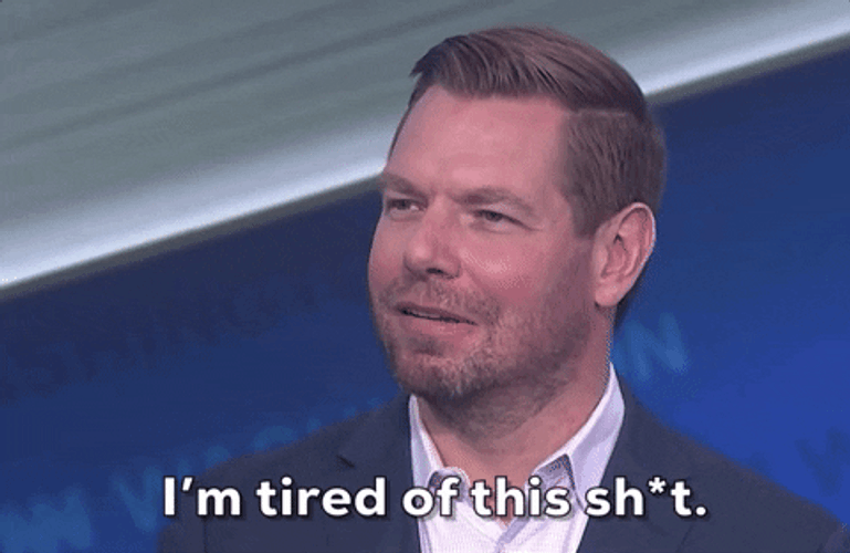 Eric Swalwell Im Tired Of This GIF