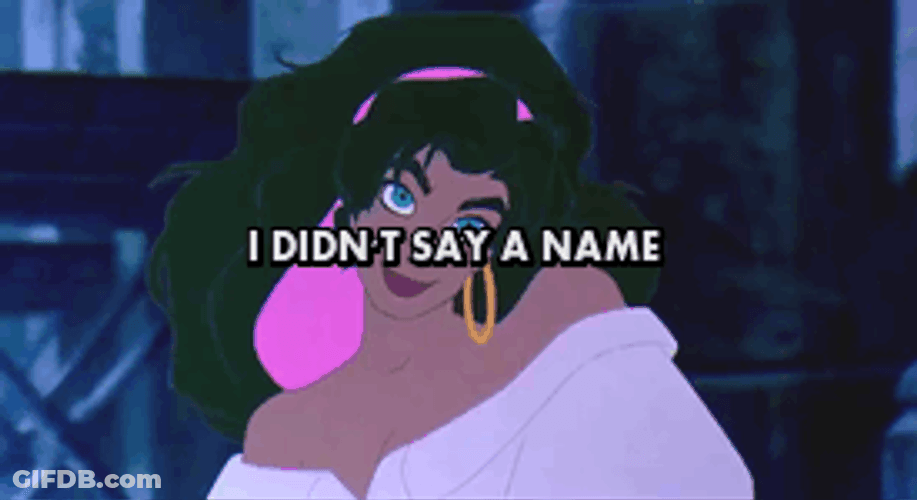 Esméralda Disney Princess I Didn't Say GIF