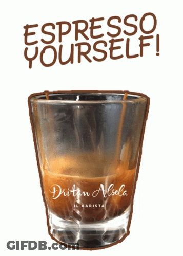 Espresso Yourself Shot Glass GIF