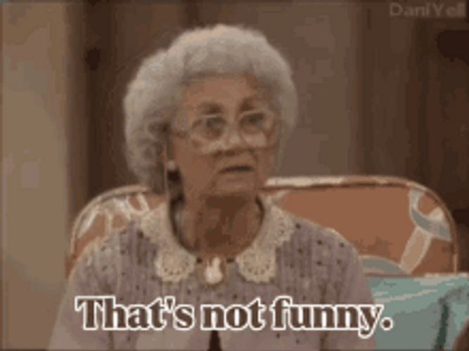 Estelle Getty Not Funny Golden Girls Tv Series GIF