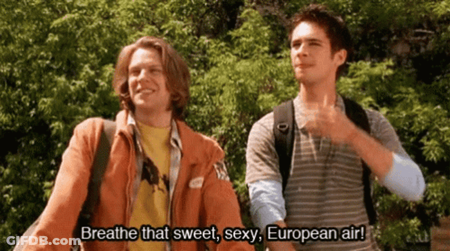 Eurotrip Breathe That Sweet GIF