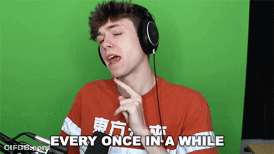 Every Once In A While GIF