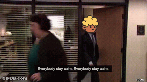 Everybody Stay Calm GIF