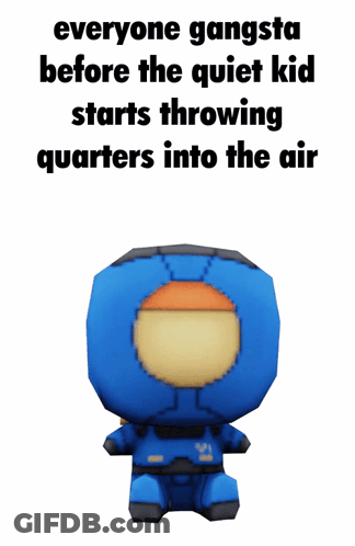 Everyone Gangsta Before Quiet Kid Throwing Quarters GIF