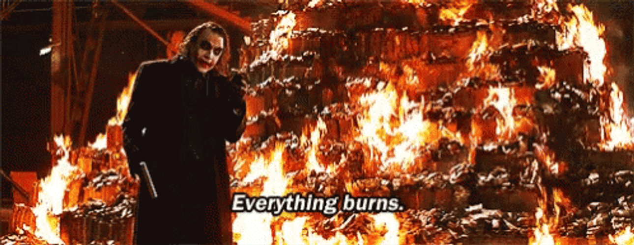Everything Burns Joker GIF