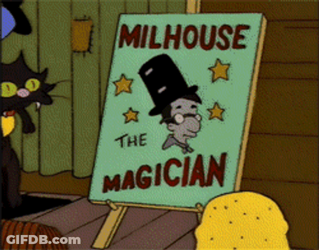 Everything Coming Up Milhouse The Magician GIF
