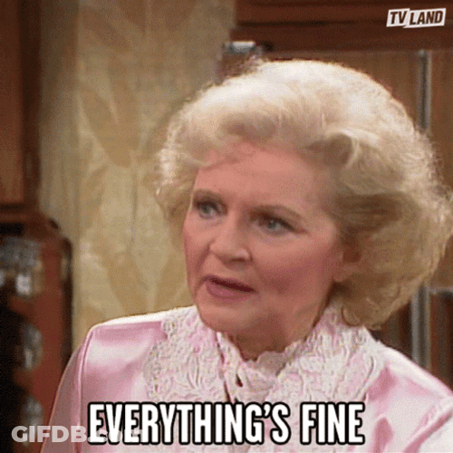 Everythings Fine Golden Girls Rose Nylund GIF