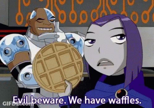 Evil Beware We Have Waffles Cartoon GIF