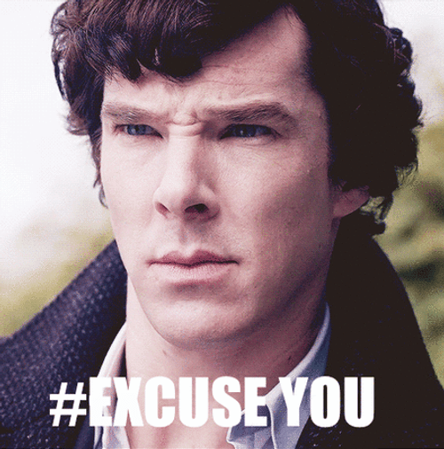 Evil Eye Sherlock Excuse You GIF