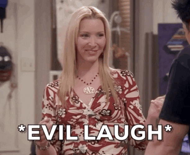 Evil Laugh Phoebe Buffay Friends GIF