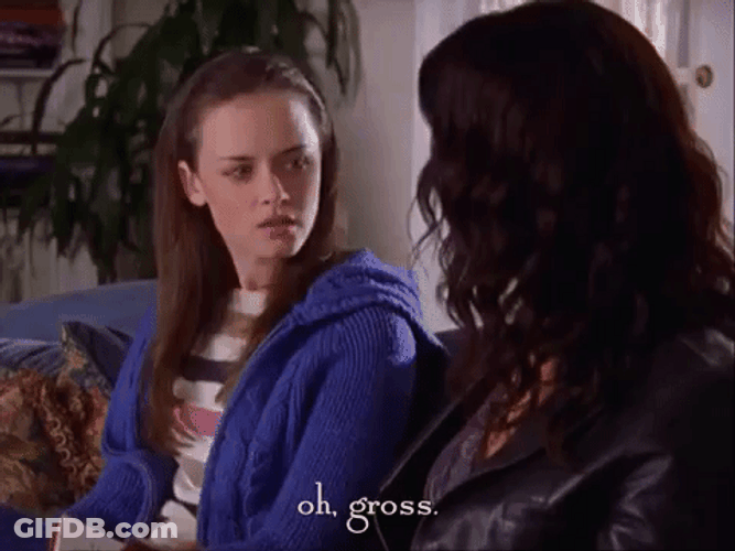 Ewwww Ok Gross Gilmore Girls GIF