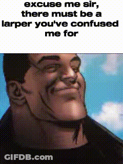 Excuse Me Sir There Must Be A Larger GIF