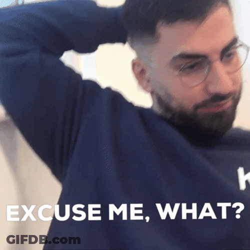Excuse Me Whaaat Baffled Reaction GIF