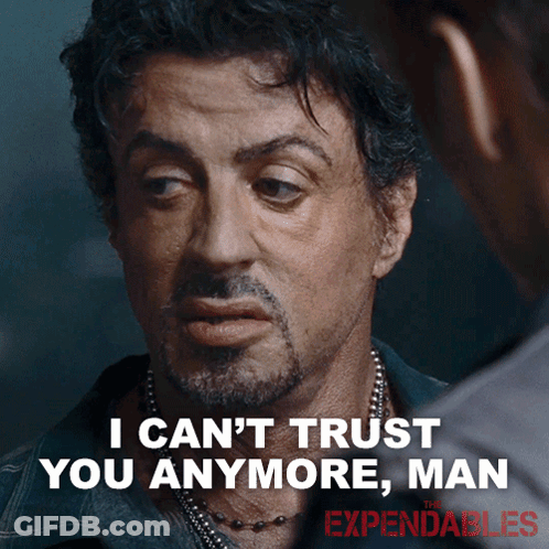 Expendables Poster: I Can't Trust You Anymore Man GIF