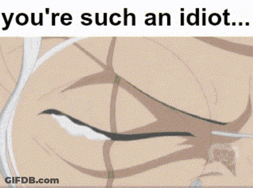 Face Saying You're Such An Idiot GIF