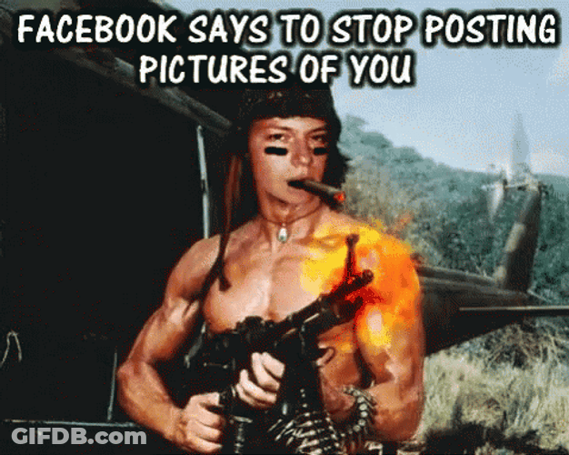 Facebook Stop Posting Picture Rambo Machine Gun GIF