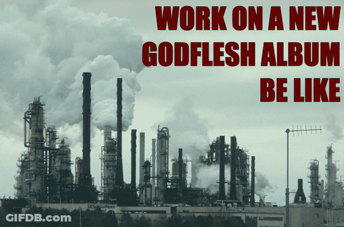 Factory Work On A New Godflesh Album Be Like GIF
