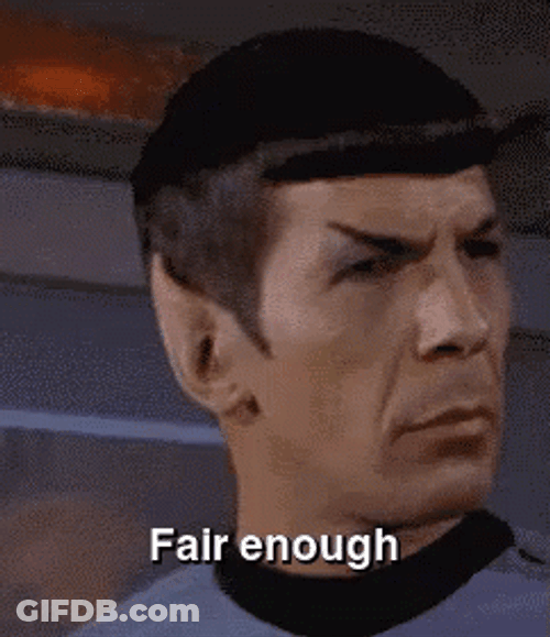Fair Enough Leonard Nimoy GIF