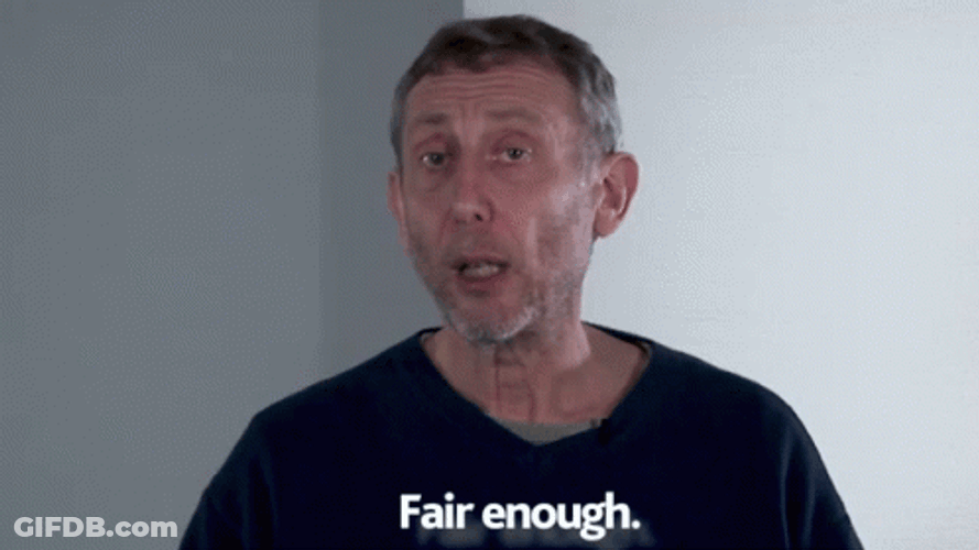 Fair Enough Michael Rosen GIF