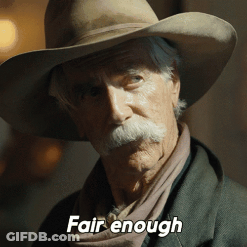 Fair Enough Sam Elliott GIF