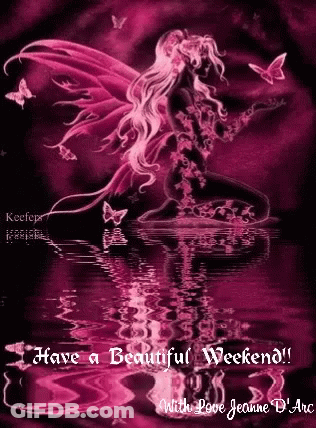 Fairy Have Beautiful Weekend With Love Jeanne D'Arc GIF
