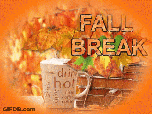 Fall Break Sign With Coffee GIF