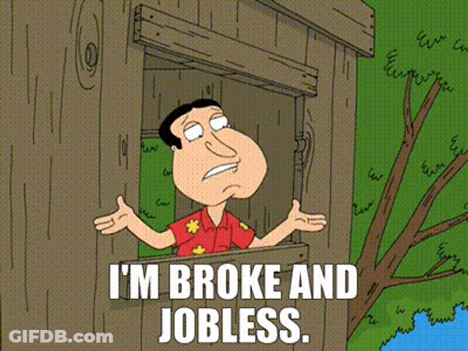 Family Guy's Glenn Quagmire I'm Broke And Jobless GIF
