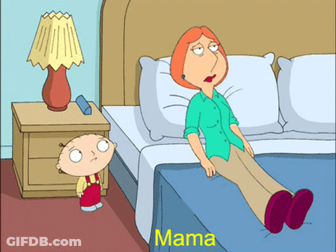 Family Guy Stewie Mama GIF