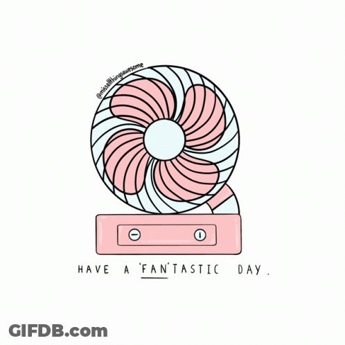 Fan Saying Have A Fantastic Day GIF