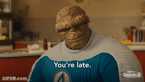 Fantastic Four The Thing Saying You're Late GIF