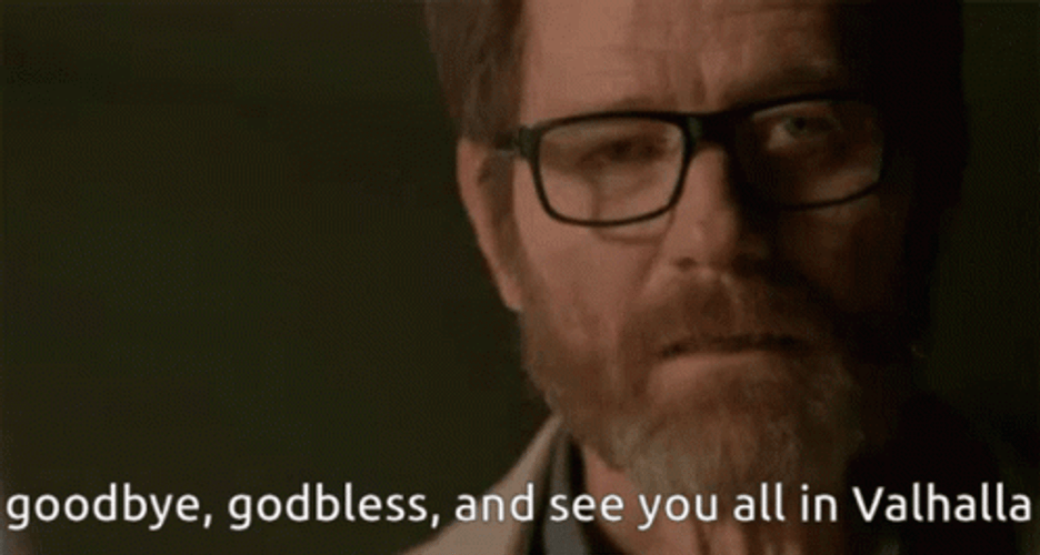 Farewell Heisenberg Breaking Bad Meme GIF