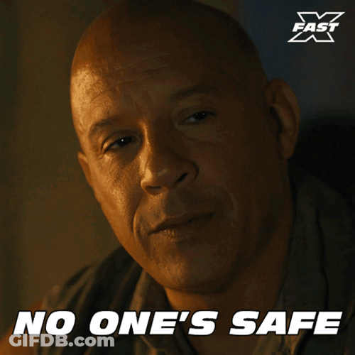Fast And Furious Dom No Ones Safe GIF