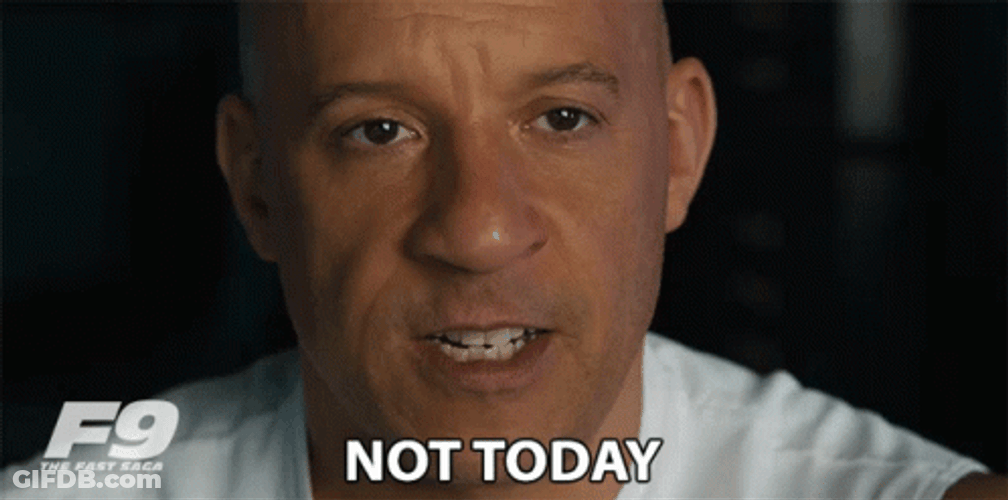 Fast And Furious Dom Not Today GIF