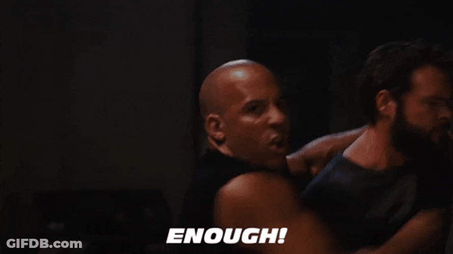 Fast And Furious Dom Shouting Enough GIF