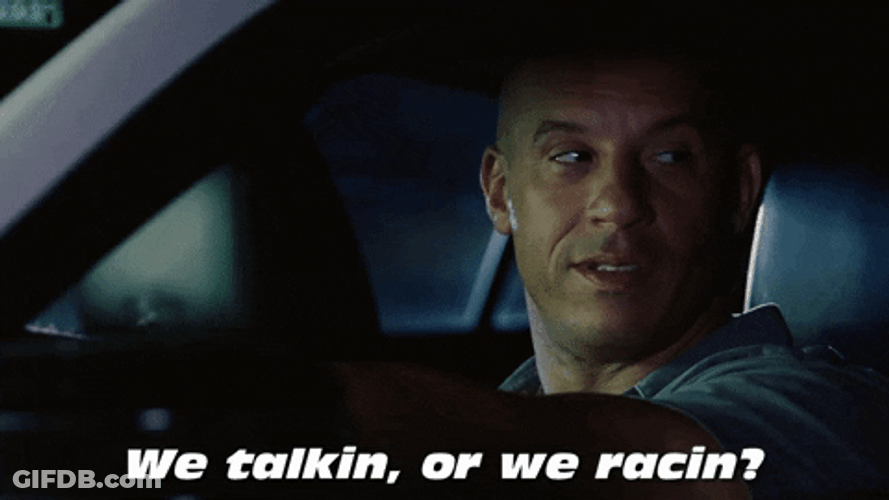 Fast And Furious Dom We Talking Or Racing GIF