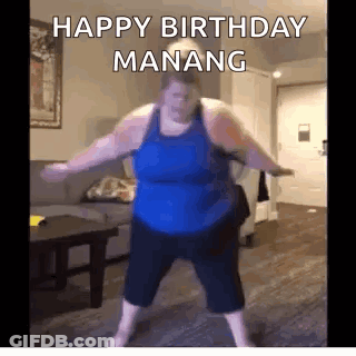 Fat Woman Dancing Happy Birthday Manang GIF