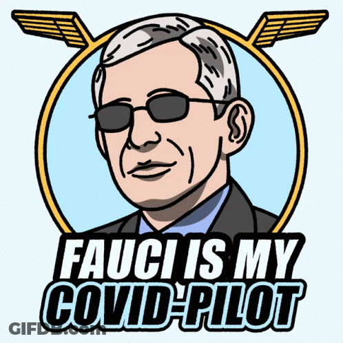 Fauci Is My Covid Pilot Written On A Sticker GIF