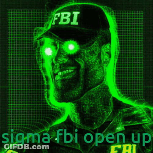 Fbi Sigma Open Up Internet Meme GIF