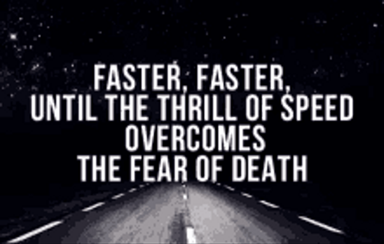 Fear Of Death Thrill Of Speed Highway GIF