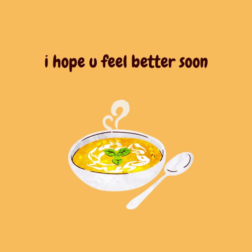 Feel Better Soon Warm Soup GIF