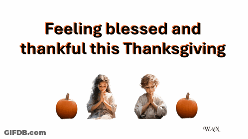 Feeling Blessed And Thankful This Thanksgiving Poster GIF