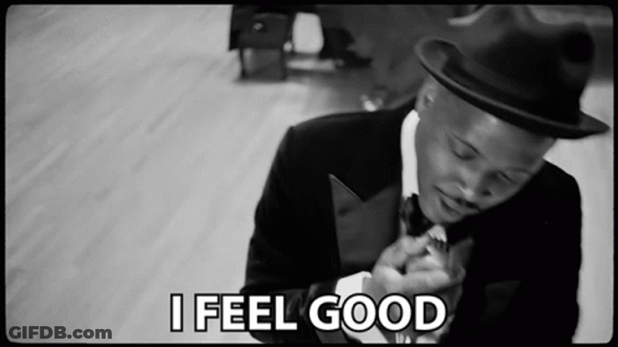 Feeling Good And Great GIF