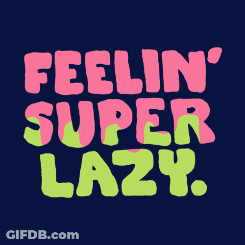 Feeling Super Lazy Saturday GIF