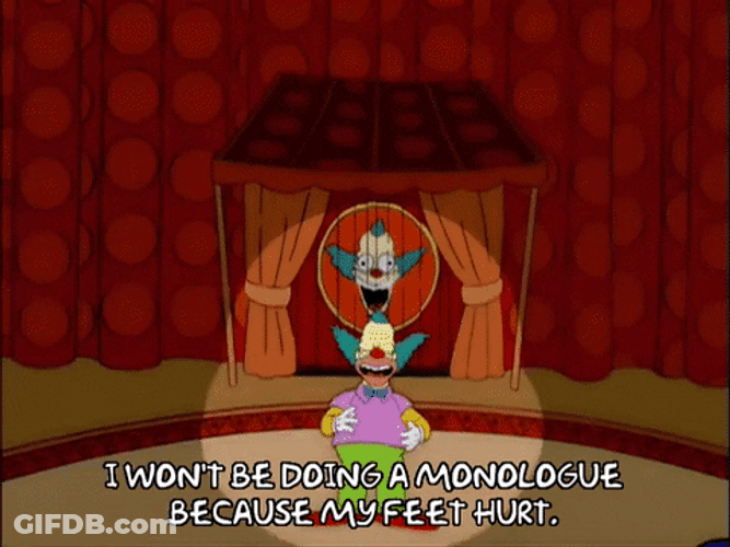 Feet Hurt No Monologue Tonight GIF