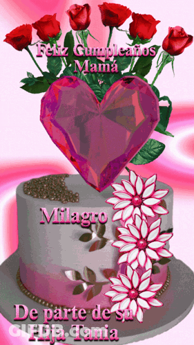 Feliz Cumpleanos Mama Milagros Birthday Cake With Flowers And Heart GIF