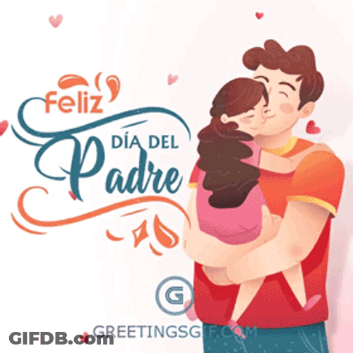 Feliz Dia Del Padre Hugging Daughter GIF